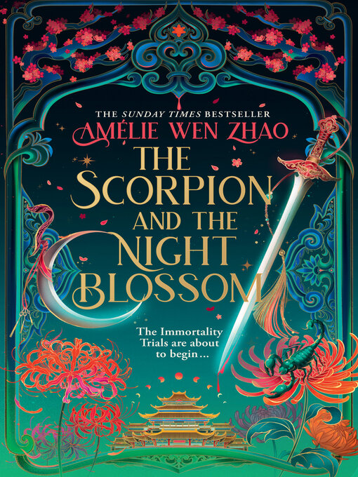 Title details for The Scorpion and the Night Blossom by Amélie Wen Zhao - Wait list